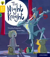 Oxford Reading Tree Story Sparks: Oxford Level 5: The Night Knight - Knapman Timothy