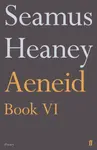 Aeneid Book VI - Seamus Heaney