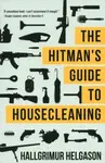 The Hitman's Guide to Housecleaning - Hallgrimur Helgason