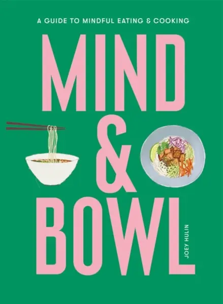 Mind & Bowl - Joey Hulin