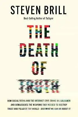 The Death of Truth - Brill Steven