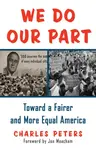 We Do Our Part - Charles Peters