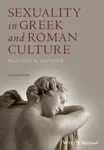 Sexuality in Greek and Roman Culture - Marilyn B.  Skinner