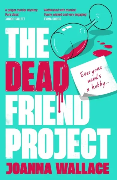 The Dead Friend Project - Joanna Wallace