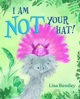 I Am Not Your Hat! - Lisa Bentley