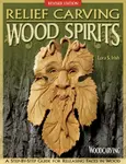 Relief Carving Wood Spirits, Revised Edition - Irish S. Lora