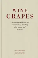 Wine Grapes - Jancis Robinson, Julia Harding, Jose Vouillamoz