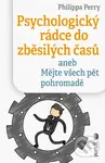 Psychologický rádce do zběsilých časů (aneb Mějte všech pět pohromadě) - kniha z kategorie Filozofie