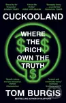 Cuckooland (Where the Rich Own the Truth) - Tom Burgis - kniha z kategorie Historie