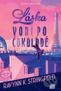 Láska voní po čokoládě - Ravynn K. Stringfield - kniha z kategorie Pro děti