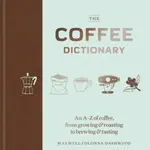 The Coffee Dictionary - Colonna-Dashwood Maxwell