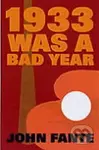 1933 Was A Bad Year - John Fante