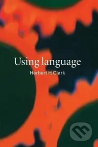Using Language - Herbert H. Clark - kniha z kategorie Jazykové učebnice a slovníky