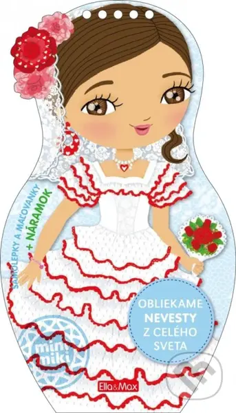 Obliekame nevesty z celého sveta - kolektív autorov - kniha z kategorie Pro děti