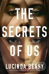 The Secrets of Us - Lucinda Berry - kniha z kategorie Thrillery