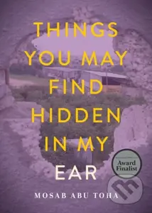 Things You May Find Hidden in My Ear (Poems from Gaza) - kniha z kategorie Poezie