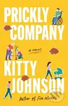 Prickly Company (A Novel) - Kitty Johnson - kniha z kategorie Společenská beletrie