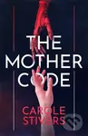 The Mother Code - Carole Stivers - kniha z kategorie Sci-fi