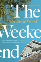 The Weekend (From the Booker Prize-shortlisted author of Stone Yard Devotional) - kniha z kategorie Společenská beletrie