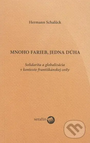 Mnoho farieb, jedna dúha - Hermann Schalück