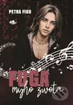Fuga mýho života - Petra Fido - kniha z kategorie Společenská beletrie