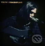 Neil Young: Young Shakespeare - Neil Young