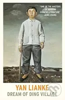 Dream of Ding Village - Yan Lianke - kniha z kategorie Společenská beletrie