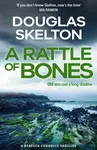 A Rattle of Bones (A Rebecca Connolly Thriller) - Douglas Skelton