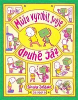 Můžu vyrobit svoje druhé já? - Shinsuke Yoshitake - kniha z kategorie Psychologie