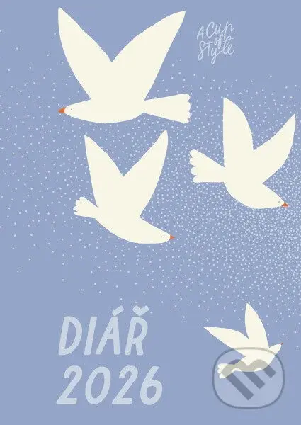 A Cup of Style: Diář 2026 (malý) - Lucie Gránová, Nicole Sestak, Anna Vančurová (ilustrátor)