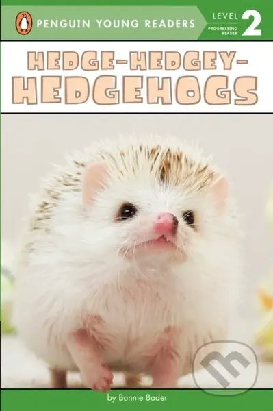 Hedge-Hedgey-Hedgehogs - Bonnie Bader - kniha z kategorie Cizí jazyky