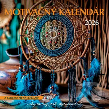 Nástenný Motivačný kalendár 2026 ("aby sa sny stali skutočnosťou")