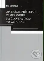Aplikácie prístupu zameraného na človeka (PCA) vo vzťahoch - kniha z kategorie Psychoterapie