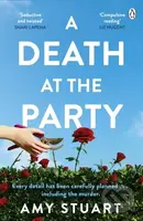 A Death At The Party (‘Seductive and twisted. Highly recommended!’ - SHARI LAPENA) - kniha z kategorie Detektivky, thrillery a horory