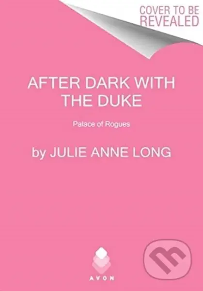 After Dark with the Duke (The Palace of Rogues) - Julie Anne Long - kniha z kategorie Romantika