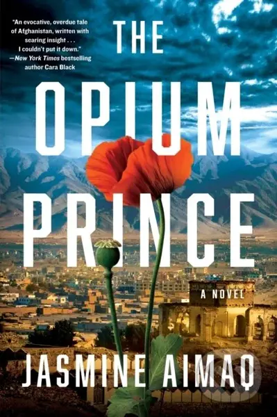 The Opium Prince - Jasmine Aimaq