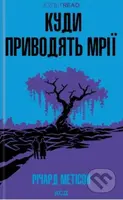 Kudy pry­vo­dyatʹ mriyi - Richard Matheson - kniha z kategorie Beletrie