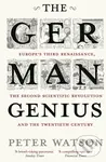 The German Genius - Peter Watson