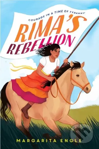 Rima's Rebellion (Courage in a Time of Tyranny) - Margarita Engle - kniha z kategorie Pro děti