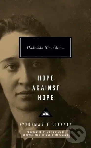 Hope Against Hope - Nadezhda Mandelstam