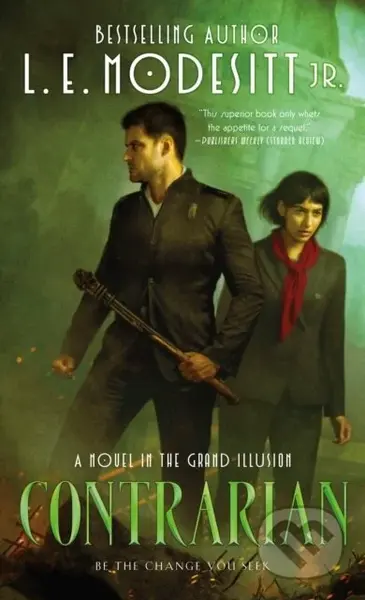 Contrarian (A Novel in the Grand Illusion) -  E. Modesitt Jr. - kniha z kategorie Fantasy