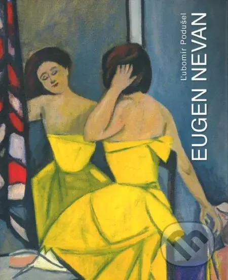 Eugen Nevan - Ľubomír Podušel - kniha z kategorie Odborné a naučné