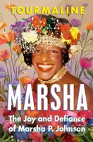 Marsha (The Joy and Defiance of Marsha P. Johnson) - kniha z kategorie Životopisy
