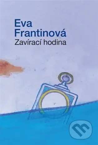 Zavírací hodina - Eva Frantinová - kniha z kategorie Poezie
