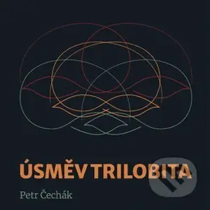 Úsměv trilobita - Petr Čechák - kniha z kategorie Poezie