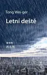 Letní deště - Tong Wei-ger, Tomáš Řízek (ilustrátor)