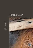Přijde jelen - Jiří Hort - kniha z kategorie Poezie