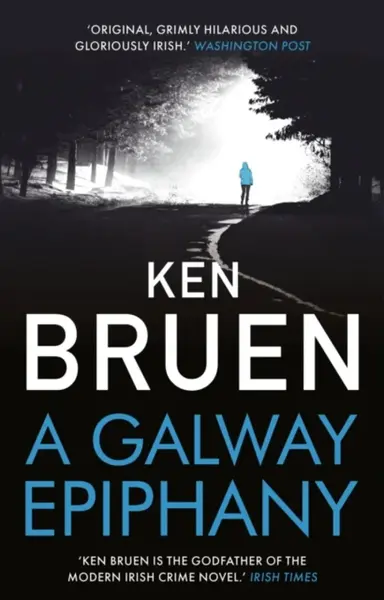 A Galway Epiphany - Ken Bruen