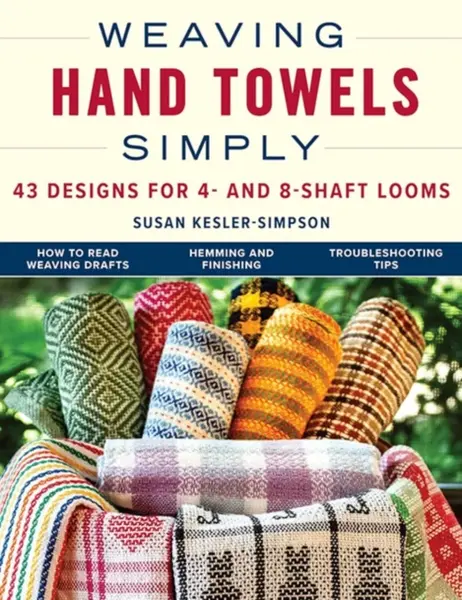 Weaving Hand Towels Simply - Susan Kesler-Simpson