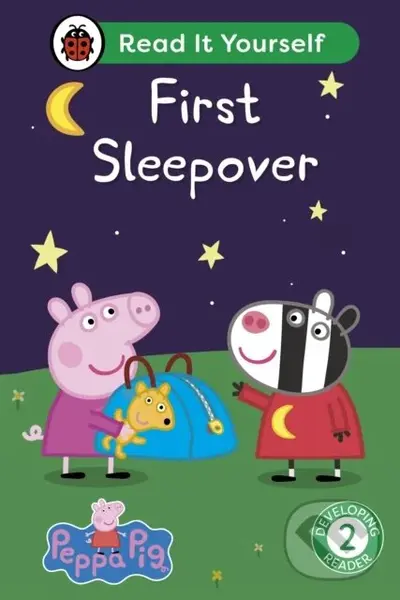 Peppa Pig First Sleepover: Read It Yourself - Level 2 Developing Reader,Peppa Pig First Sleepover: Read It Yourself - Level 2 Developing Reader - knih